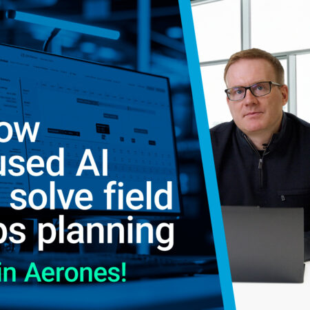 How I used AI to solve field ops planning at Aerones
