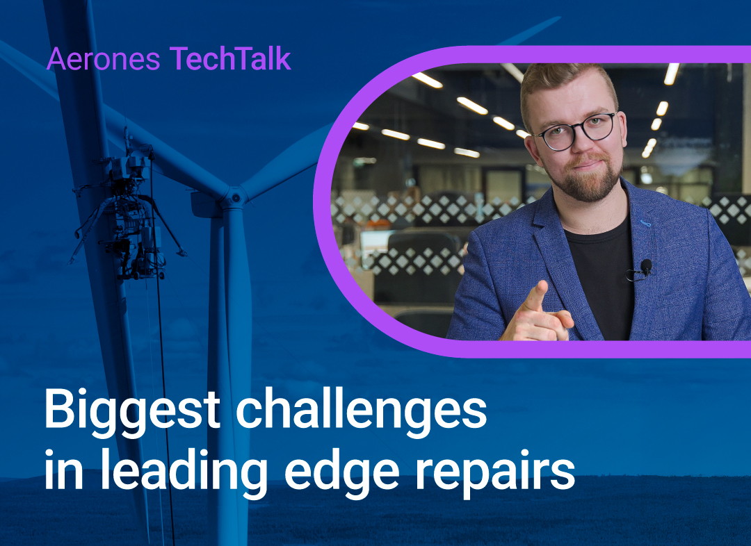 Aerones TechTalk: Biggest challenges in leading edge repairs